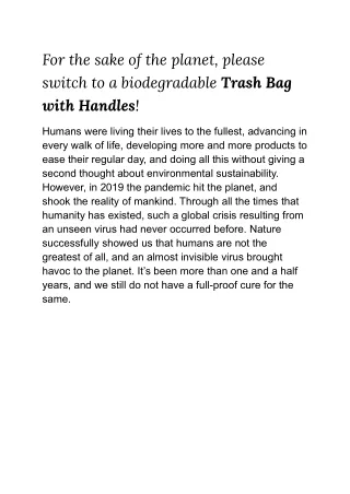 For the sake of the planet, please switch to a biodegradable Trash Bag with Handles