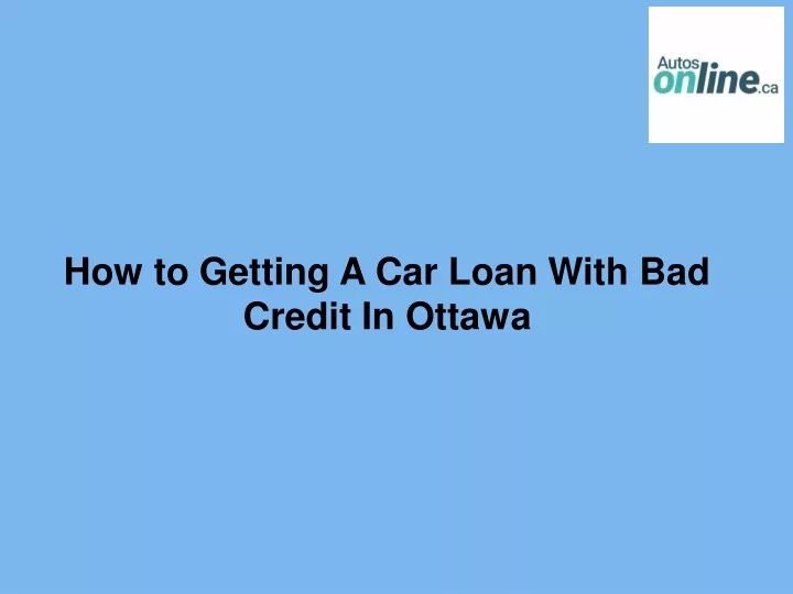 how to getting a car loan with bad credit