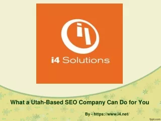 What a Utah-Based SEO Company Can Do for You