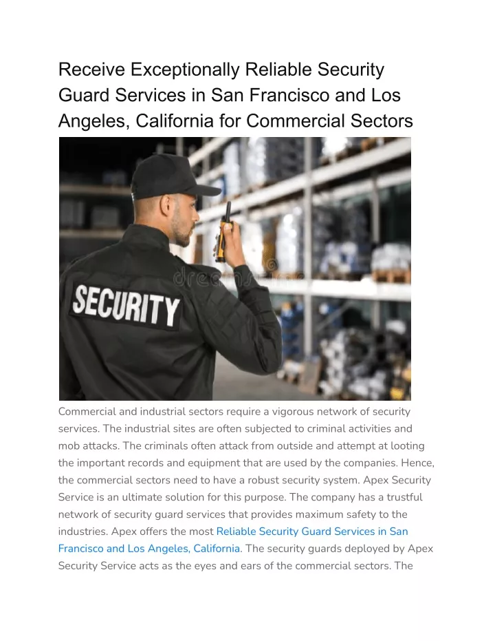 receive exceptionally reliable security guard