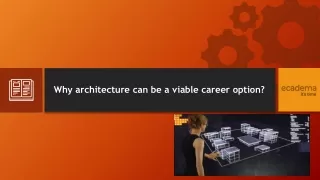 why architecture can be a viable career option