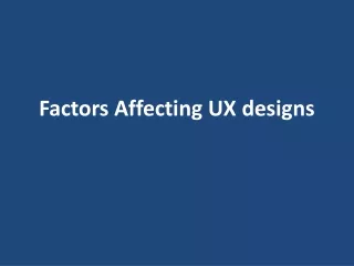 factors affecting ux designs