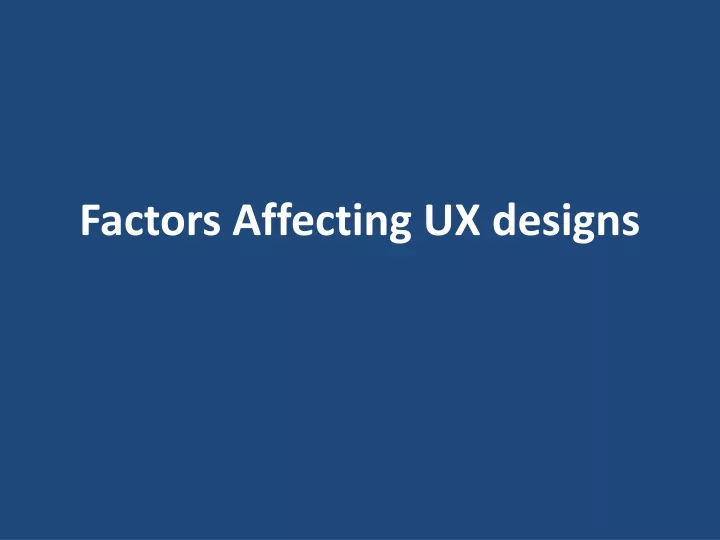 factors affecting ux designs