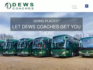 LET DEWS COACHES GET YOU THERE