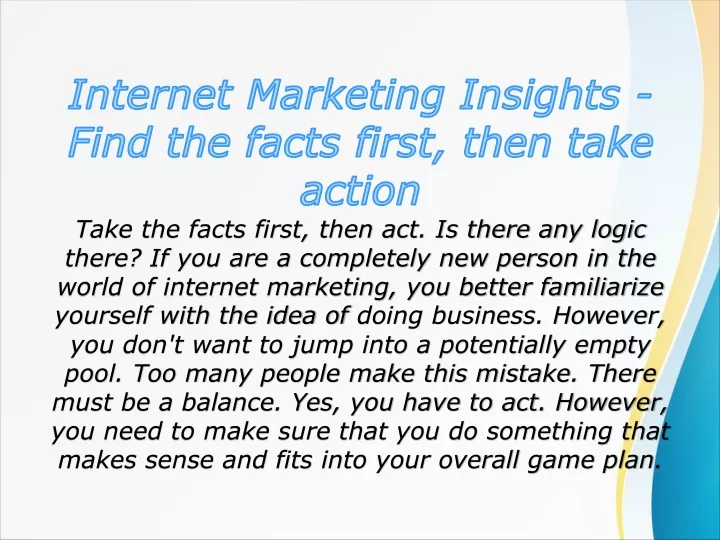 internet marketing insights find the facts first