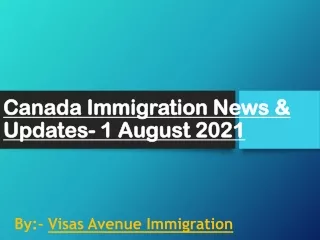 Canada Immigration News & Updates- 31 July 2021