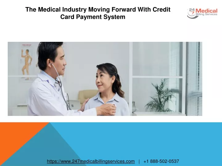 the medical industry moving forward with credit card payment system