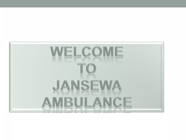 welcome to jansewa ambulance