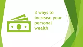 3 Steps to Build Personal Wealth