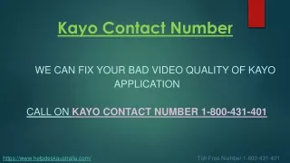 Facing Blurry Video Problem Dial Kayo Contact Number 1-800-431-401