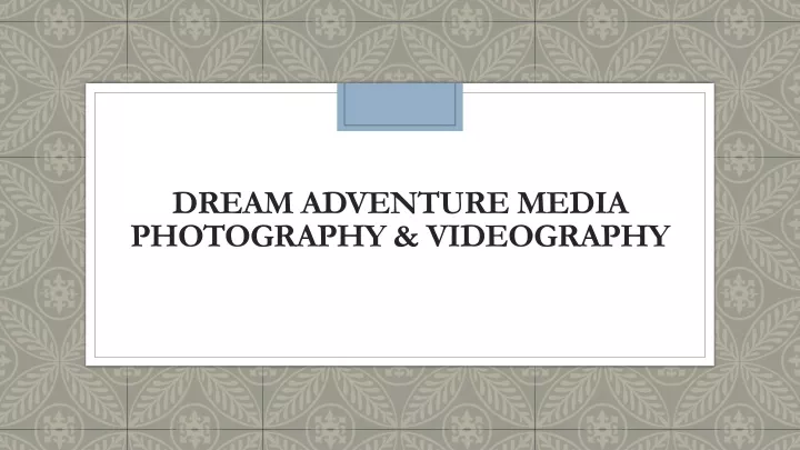 dream adventure media photography videography