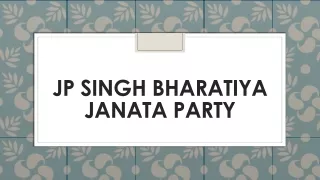 jp singh bharatiya janata party