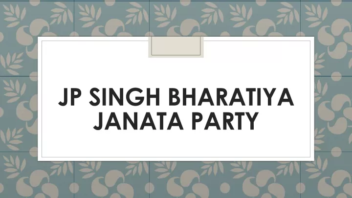 jp singh bharatiya janata party