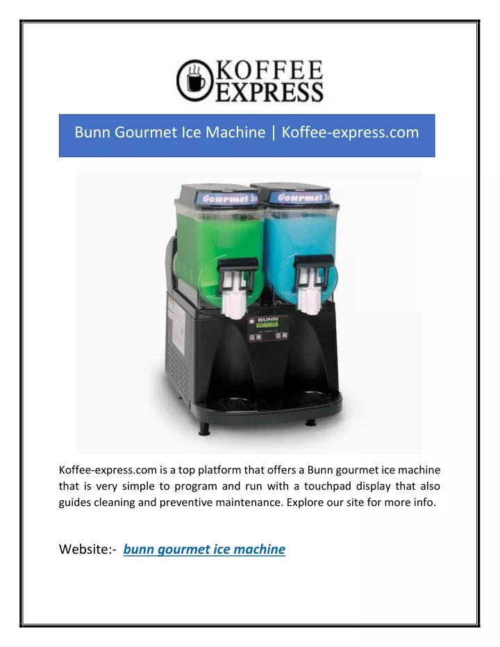 bunn gourmet ice machine koffee express com