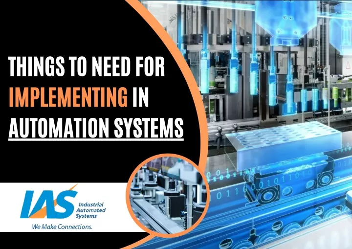 things to need for implementing in automation