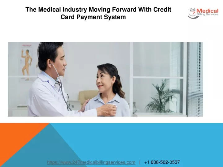 the medical industry moving forward with credit