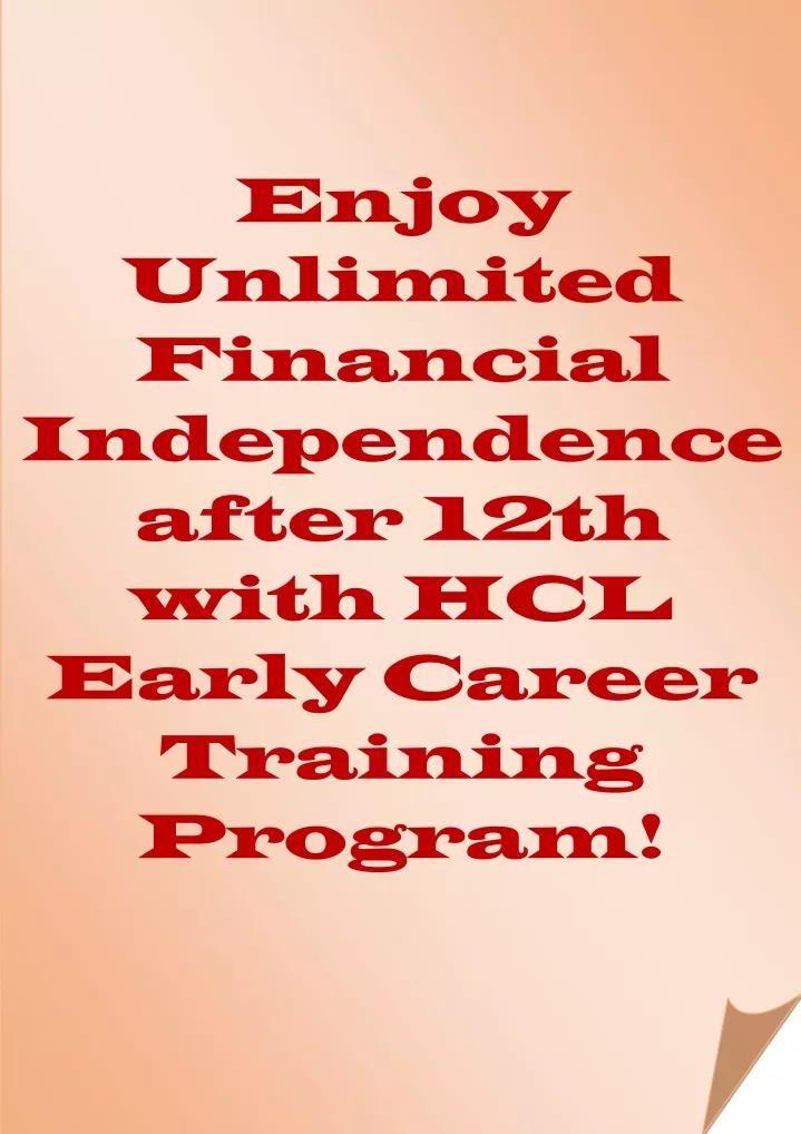 enjoy unlimited financial independence after 12th