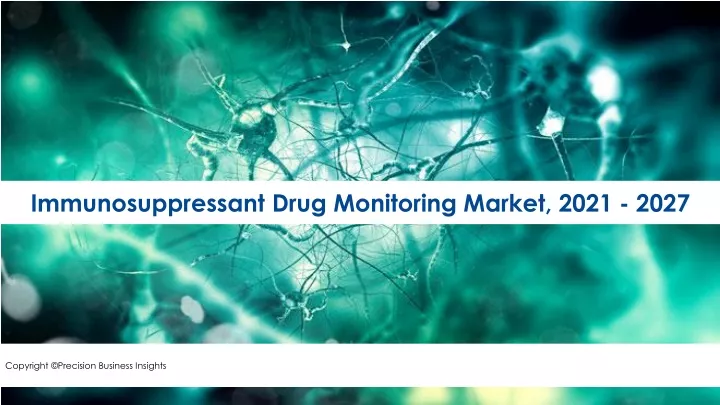 immunosuppressant drug monitoring market 2021 2027