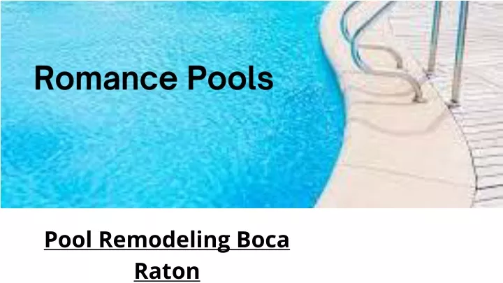 romance pools