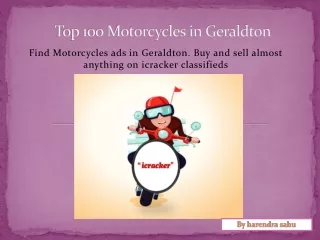 Top 100 Motorcycles in Geraldton ppt
