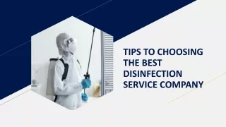 TIPS TO CHOOSING THE BEST DISINFECTION SERVICE COMPANY
