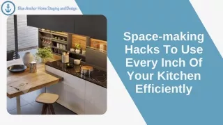 Space-making Hacks To Use Every Inch Of Your Kitchen Efficiently