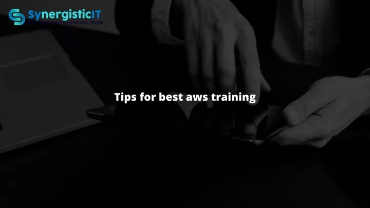 tips for best aws training