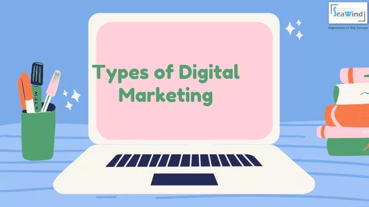 types of digital marketing