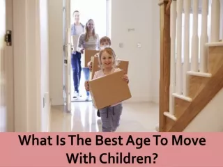 Best Age To Move With Children