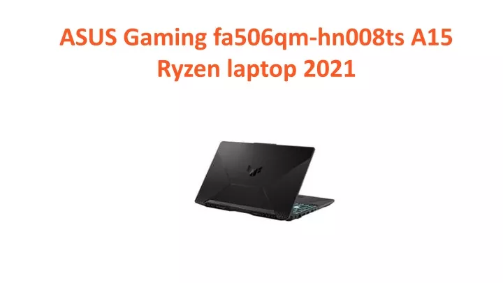 asus gaming fa506qm hn008ts a15 ryzen laptop 2021