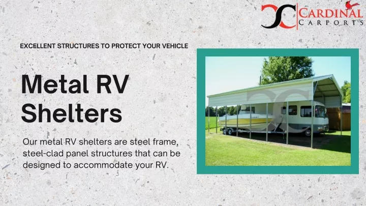 excellent structures to protect your vehicle