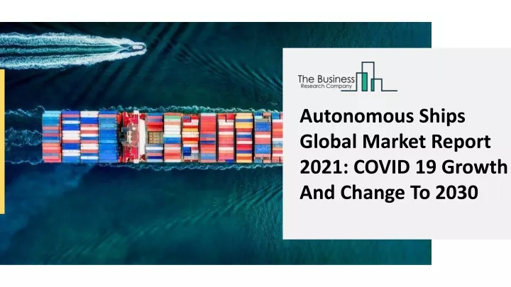 autonomous ships global market report 2021 covid