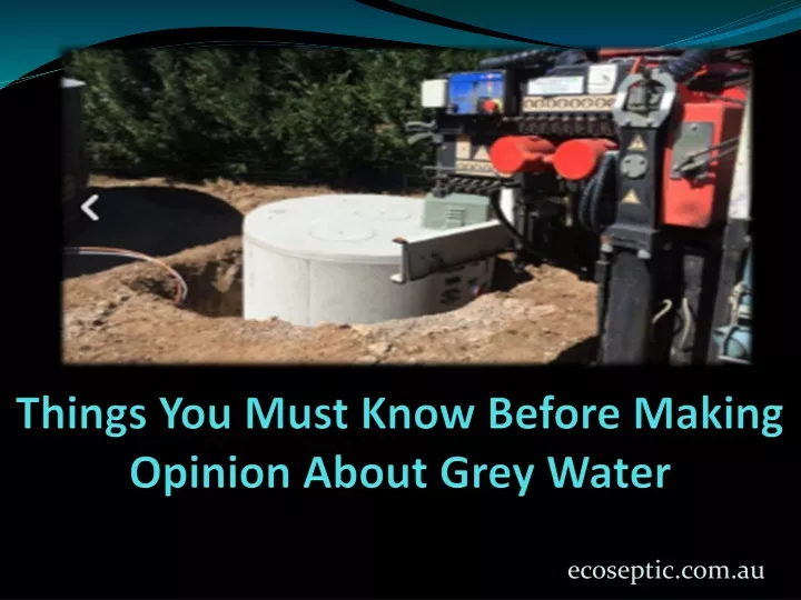 things you must know before making opinion about grey water