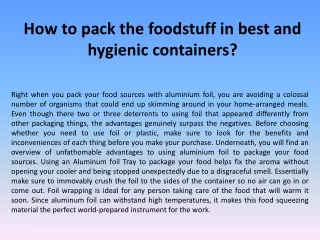 how to pack the foodstuff in best and hygienic