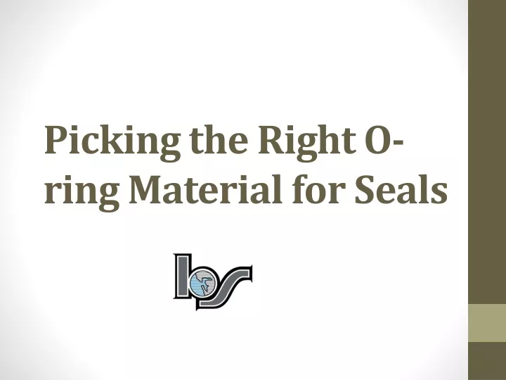 picking the right o ring material for seals