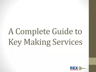 a complete guide to key making services