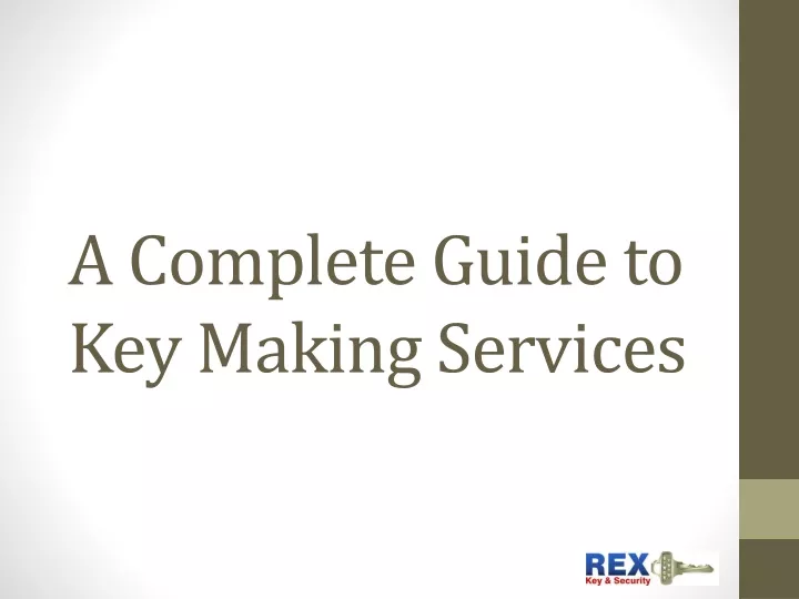 a complete guide to key making services