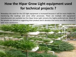 How the Hipar Grow Light equipment used for technical projects?