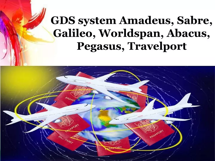 gds system amadeus sabre galileo worldspan abacus pegasus travelport
