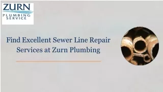 Find Excellent Sewer Line Repair Services at Zurn Plumbing