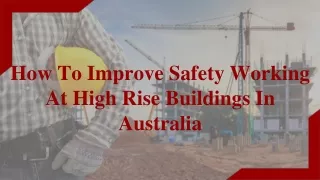 How To Improve Safety Working At High Rise Buildings In Australia
