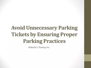 Avoid Unnecessary Parking Tickets by Ensuring Proper Parking Practices