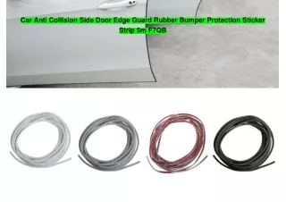 Car Anti Collision Side Door Edge Guard Rubber Bumper Protection Sticker Strip 5m F7QB