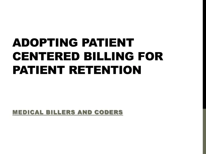 adopting patient centered billing for patient retention