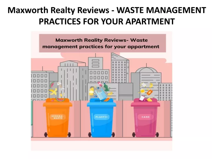 maxworth realty reviews waste management