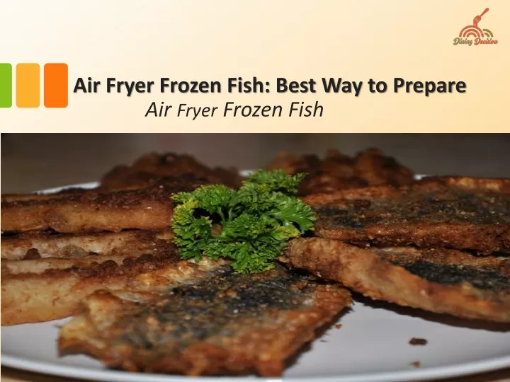 air fryer frozen fish best way to prepare