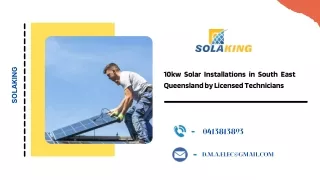 10kw Solar Installations in South East Queensland by Licensed Technicians
