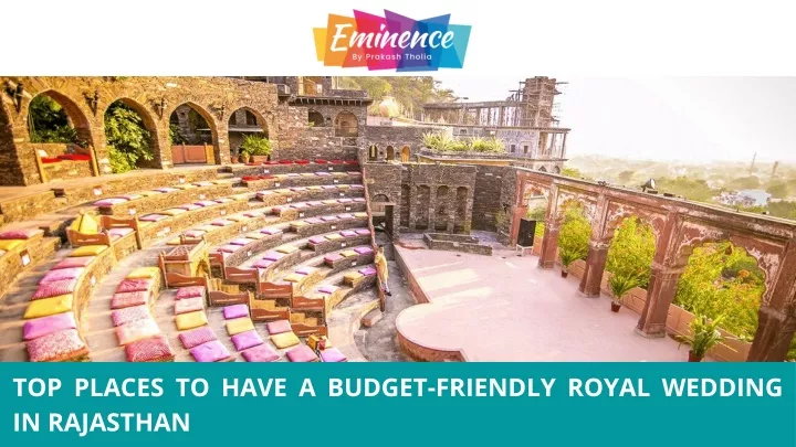 top places to have a budget friendly royal