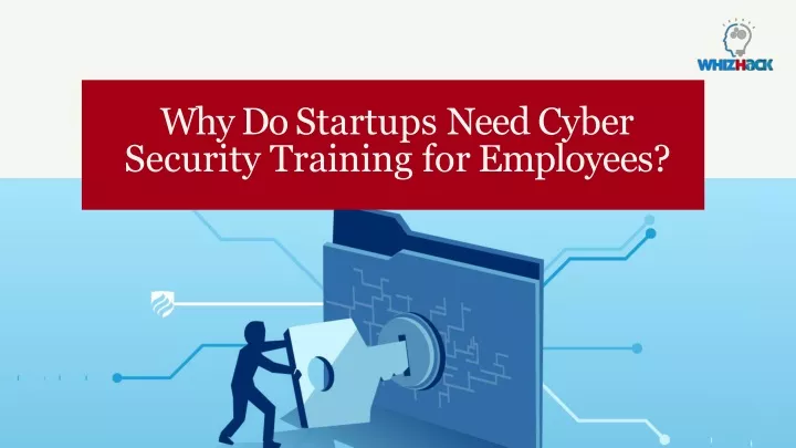 why do startups need cyber security training for employees