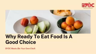 why ready to eat food is a good choice